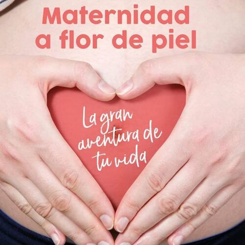 LIBRO MATERNIDAD A FLOR DE PIEL