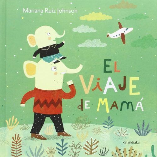 LIBRO EL VIAJE DE MAMA