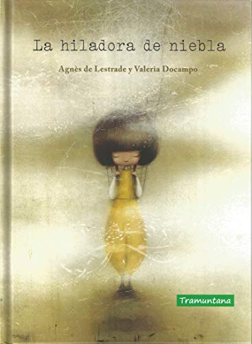 LIBRO LA HILADORA EN LA NIEBLA