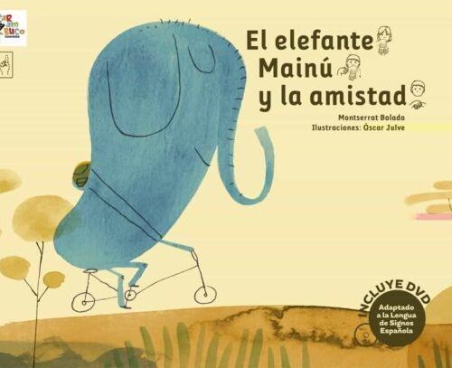 LIBRO EL ELEFANTE MAINU Y LA AMISTAD