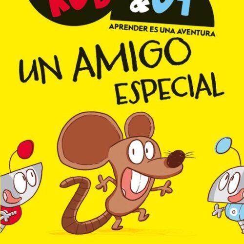 Rob&Ot 2: UN AMIGO ESPECIAL