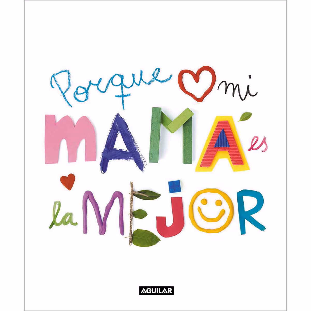 Porqué mi mamá es la mejor